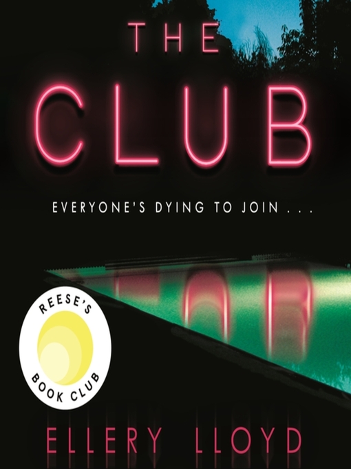 Title details for The Club by Ellery Lloyd - Wait list